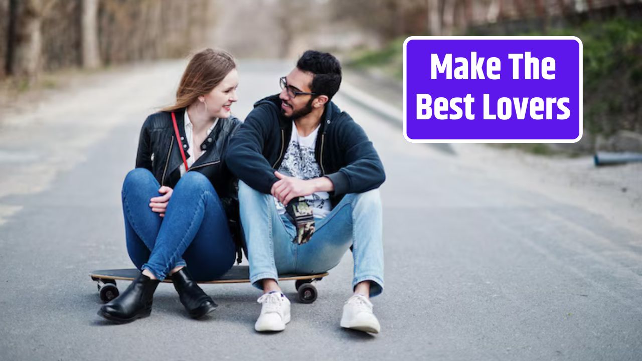 Make The Best Lovers