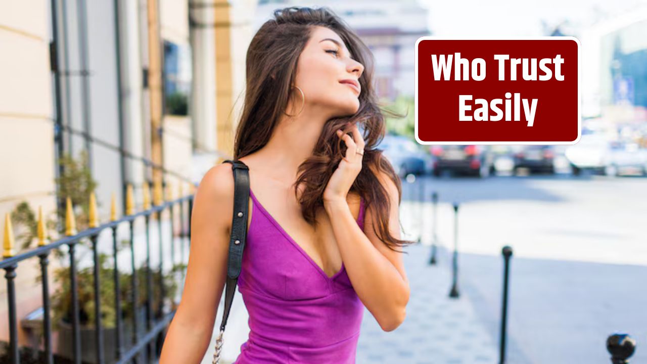 Who Trust Easily