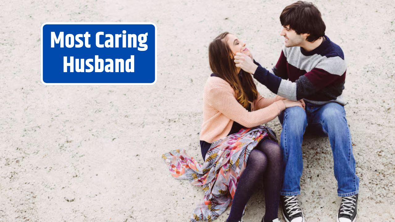 Most Caring Husband